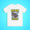 Dead Stupid T-Shirt