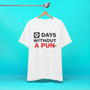 0 Days Without A Pun T-Shirt
