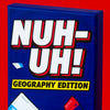 Nuh-Uh! Geography Expansion Pack